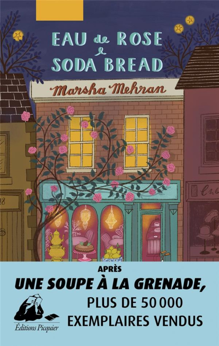 EAU DE ROSE et SODA BREAD - MEHRAN MARSHA - PICQUIER