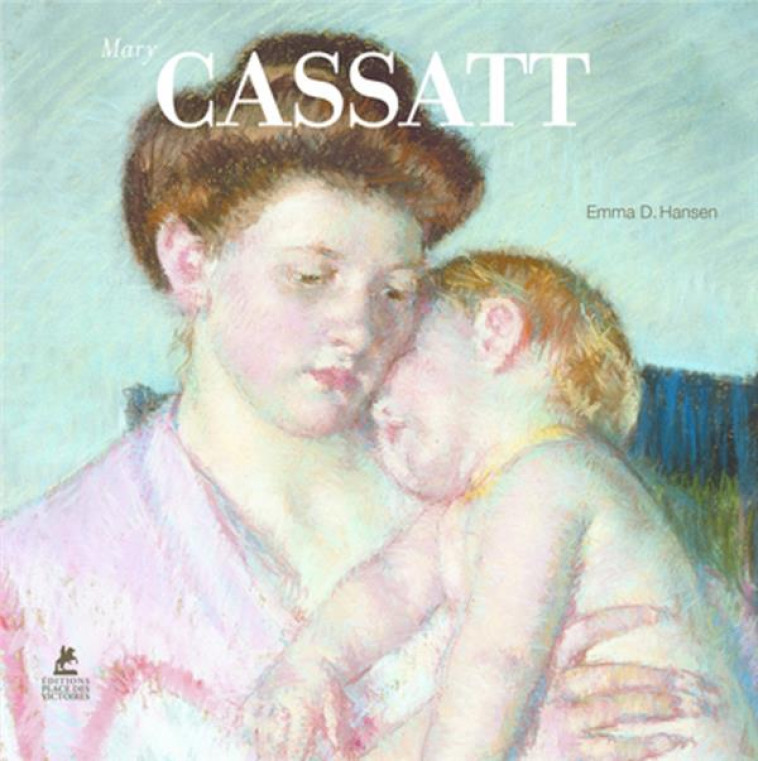 MARY CASSATT - HANSEN EMMA D. - PLACE VICTOIRES