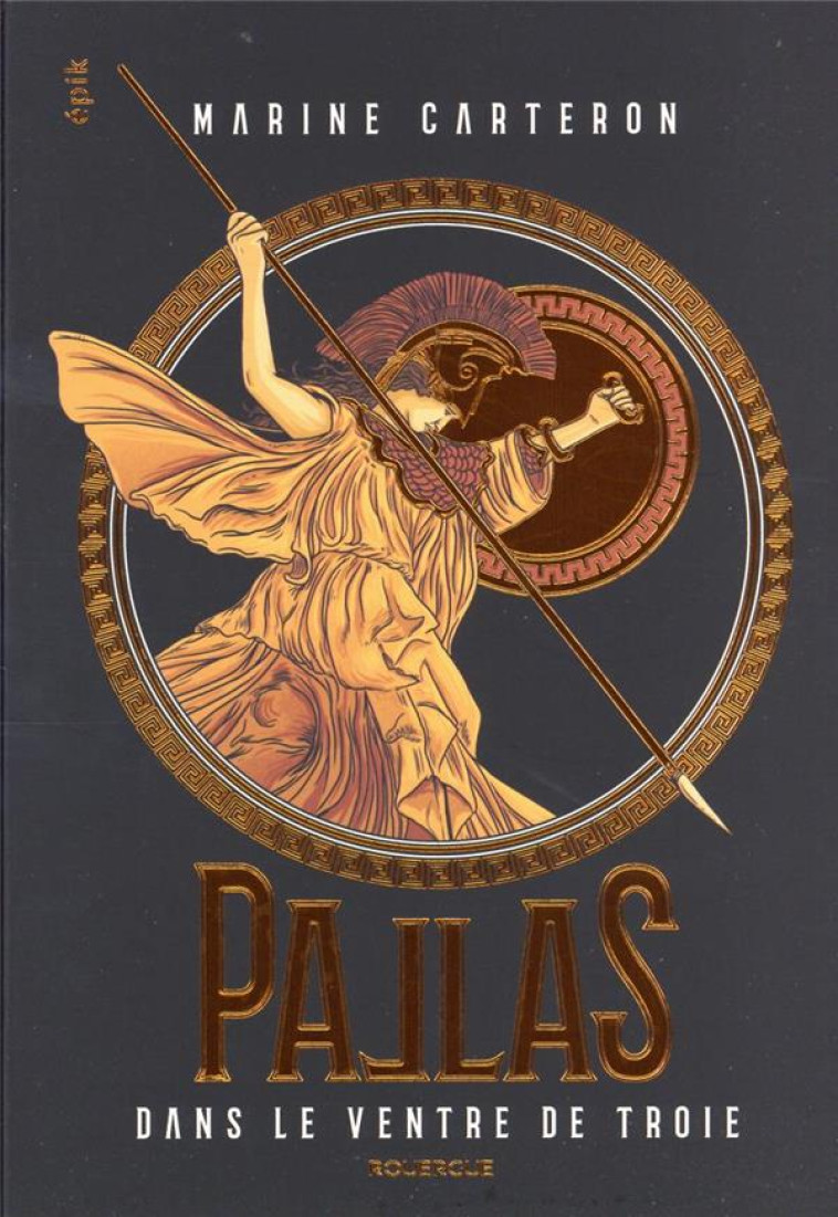 PALLAS TOME 1 : DANS LE VENTRE DE TROIE - CARTERON MARINE - ROUERGUE