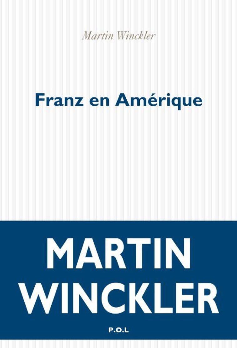 FRANZ EN AMERIQUE - WINCKLER MARTIN - POL