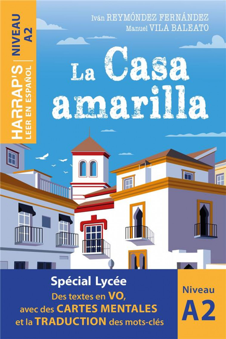 LEER EN ESPAñOL : LA CASA AMARILLA  -  A2 - COLLECTIF - LAROUSSE
