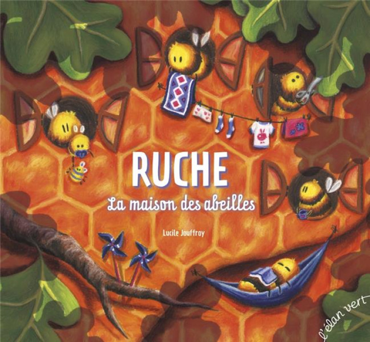 RUCHE, LA MAISON DES ABEILLES - JOUFFROY LUCILE - HURTUBISE HMH