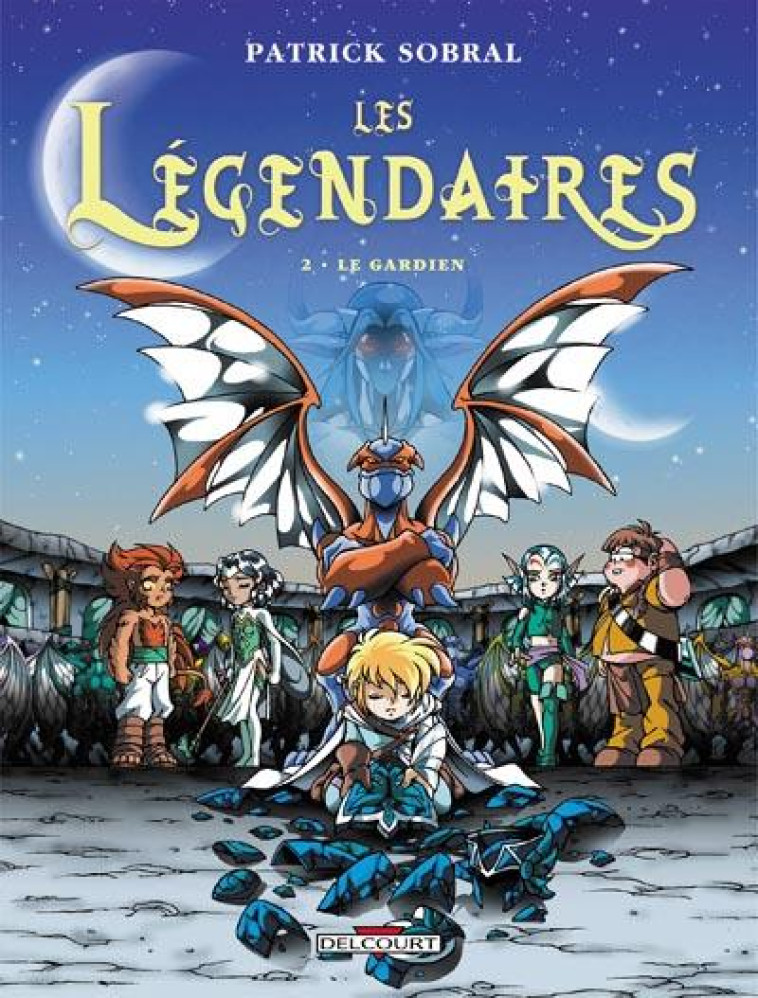 LES LEGENDAIRES T.2 : LE GARDIEN - SOBRAL-P - DELCOURT