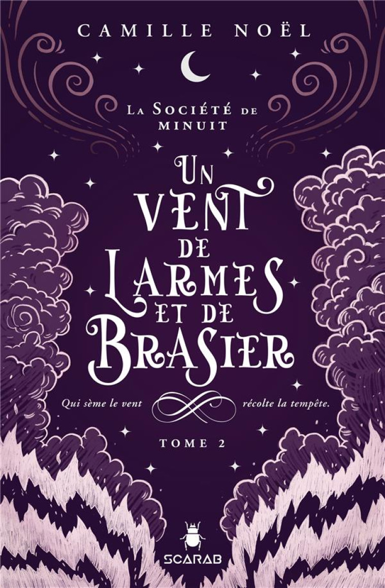 LA SOCIETE DE MINUIT TOME 2 : UN VENT DE LARMES ET DE BRASIER - NOEL CAMILLE - POCHETTE