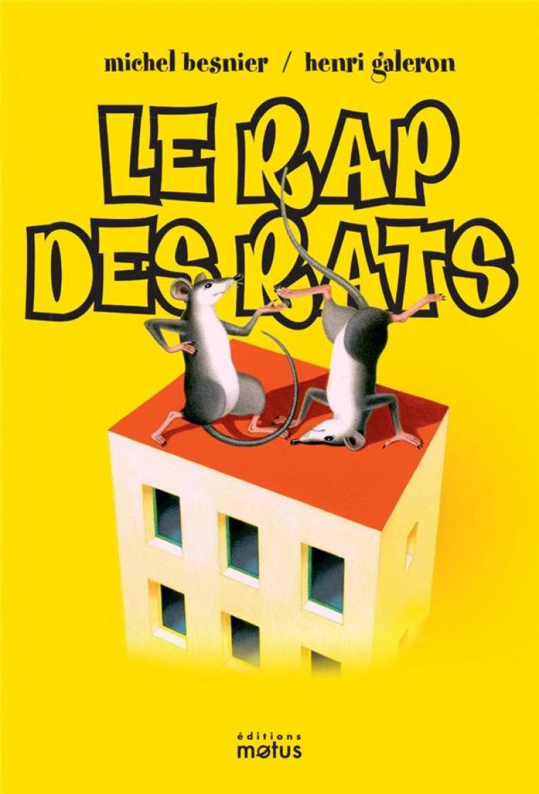 LE RAP DES RATS - BESNIER/GALERON - MOTUS