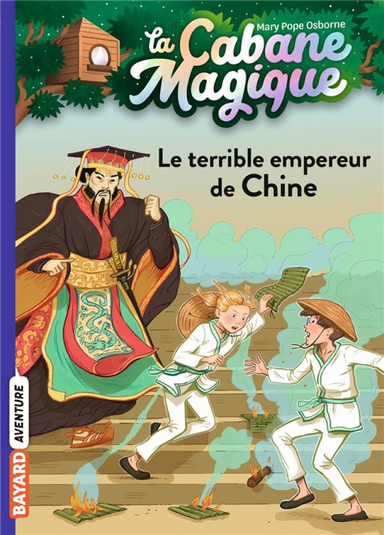 LA CABANE MAGIQUE TOME 9 : LE TERRIBLE EMPEREUR DE CHINE - POPE OSBORNE/MASSON - BAYARD JEUNESSE