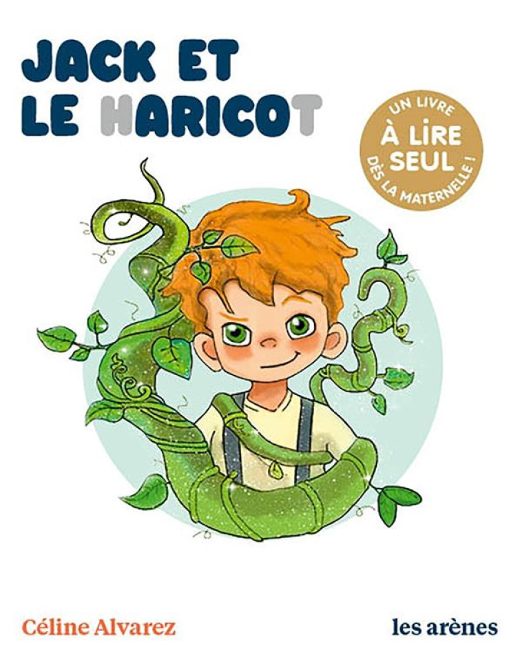 JACK ET LE HARICOT - ALVAREZ/MACHADO - ARENES