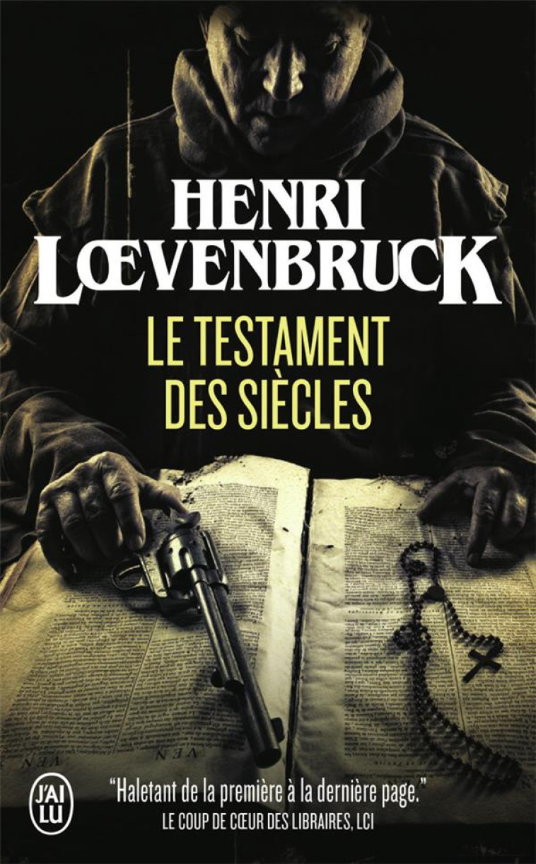 LE TESTAMENT DES SIECLES - LOEVENBRUCK HENRI - J'AI LU