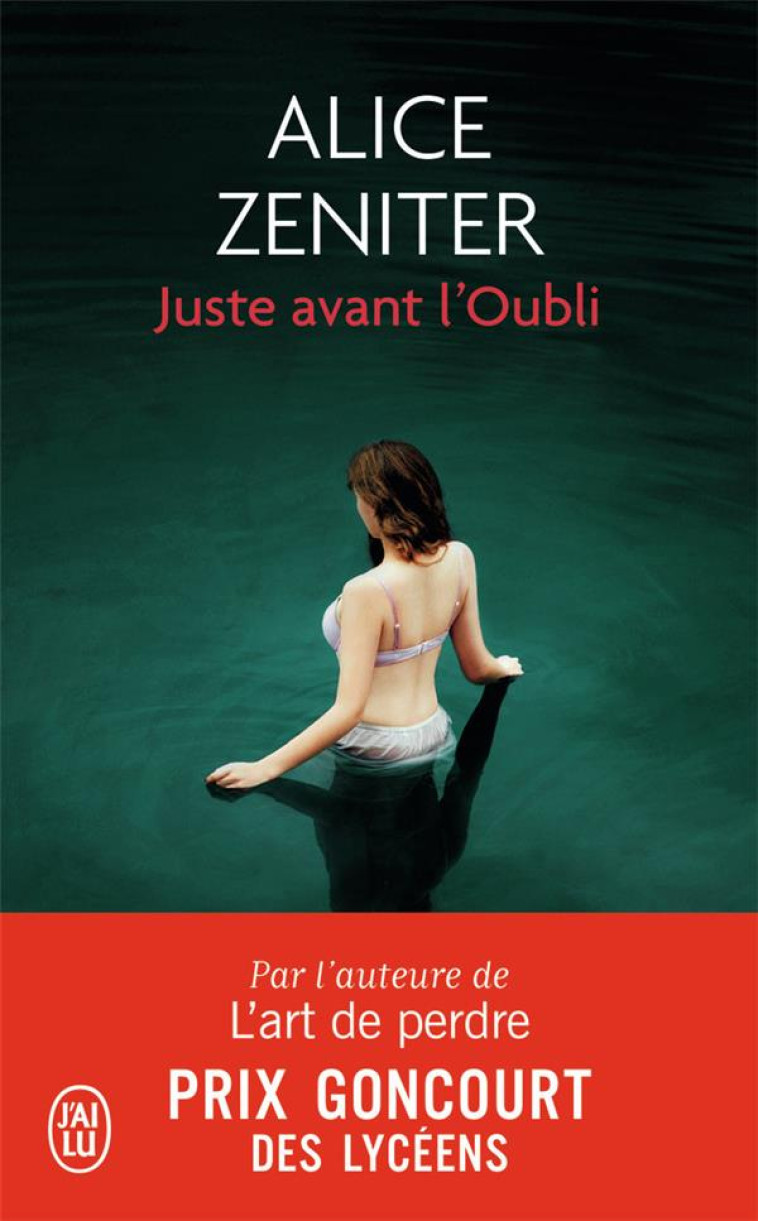 JUSTE AVANT L'OUBLI - ZENITER ALICE - J'ai lu