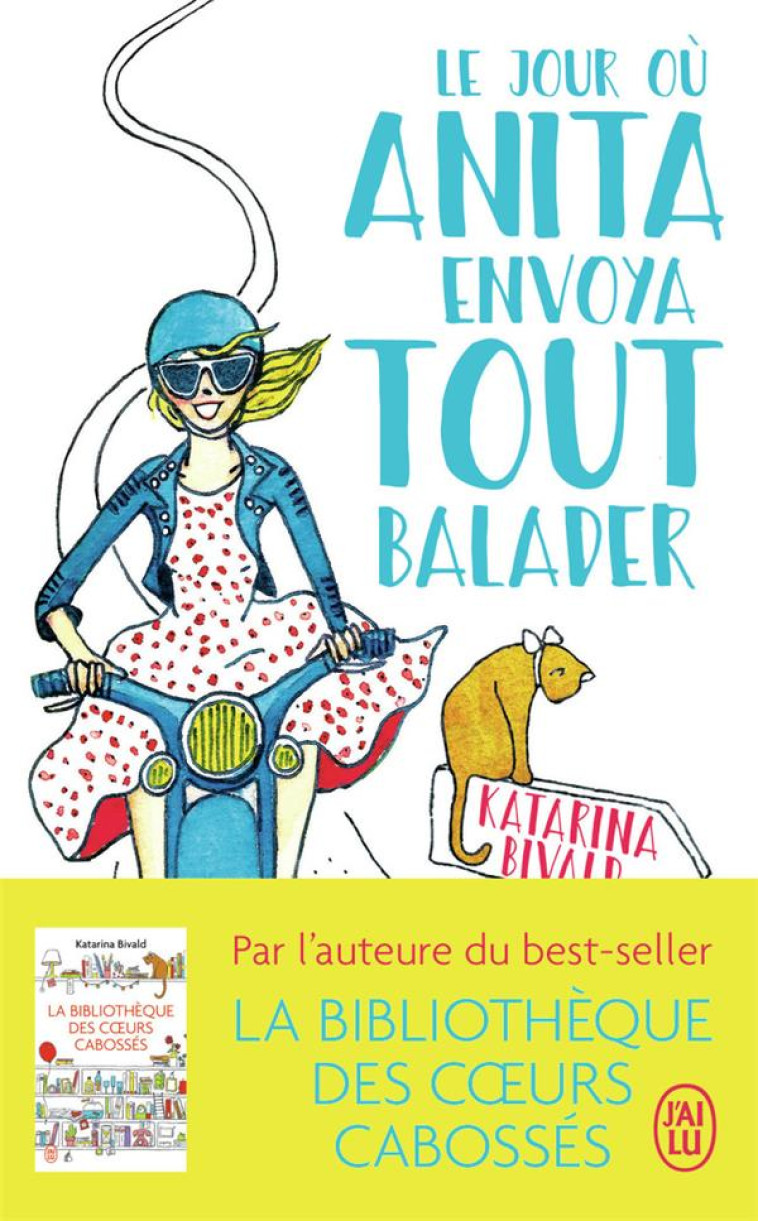 LE JOUR OU ANITA ENVOYA TOUT BALADER - BIVALD KATARINA - J'AI LU