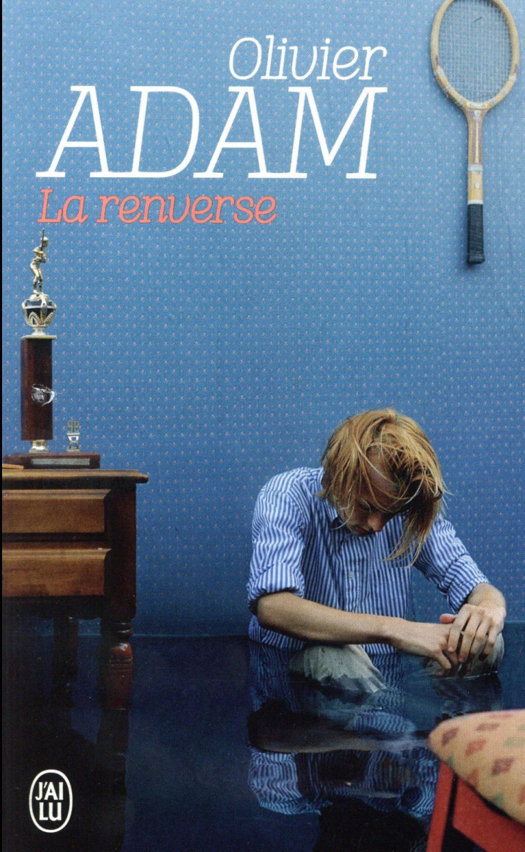 LA RENVERSE - ADAM OLIVIER - J'ai lu