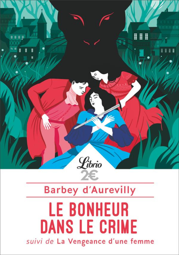 LE BONHEUR DANS LE CRIME  -  LA VENGEANCE D'UNE FEMME - BARBEY D-AUREVILLY J - J'AI LU