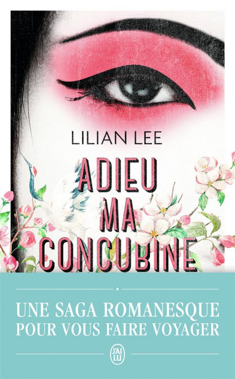ADIEU MA CONCUBINE - LEE LILIAN - J'AI LU