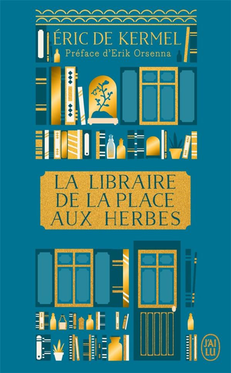 LA LIBRAIRE DE LA PLACE AUX HERBES - KERMEL/ORSENNA - J'AI LU