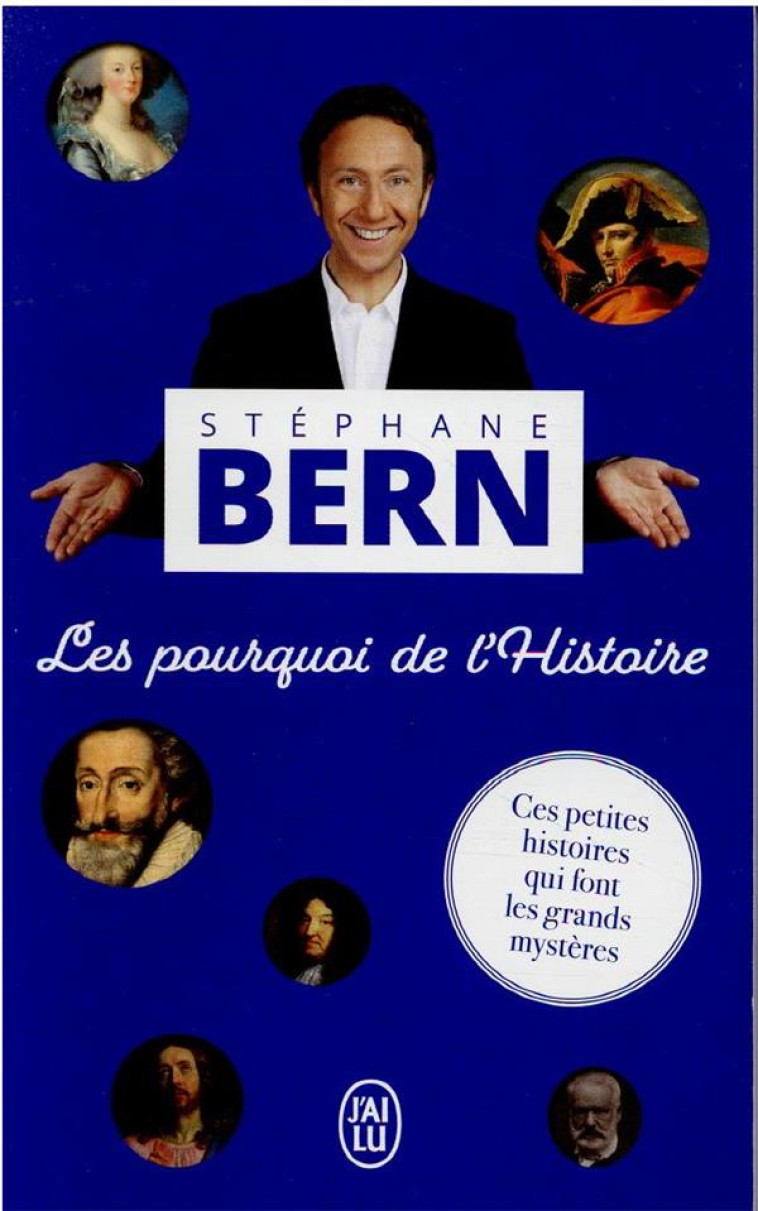 LES POURQUOI DE L'HISTOIRE - BERN STEPHANE - J'AI LU