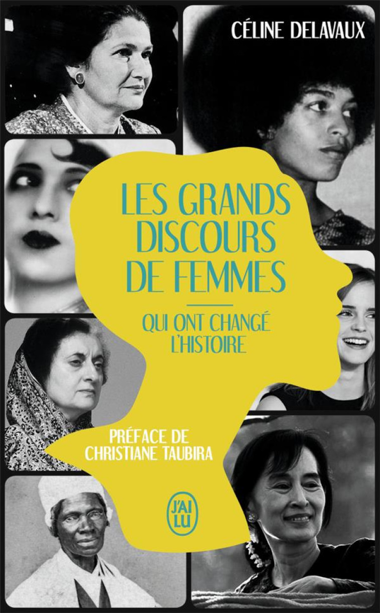 LES GRANDS DISCOURS DE FEMMES QUI ONT CHANGE L'HISTOIRE - DELAVAUX/TAUBIRA - J'AI LU