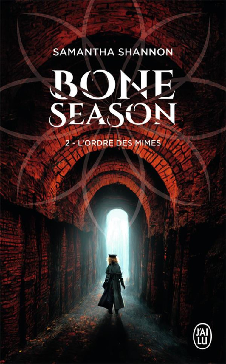 THE BONE SEASON TOME 2 : L'ORDRE DES MIMES - SHANNON SAMANTHA - J'AI LU