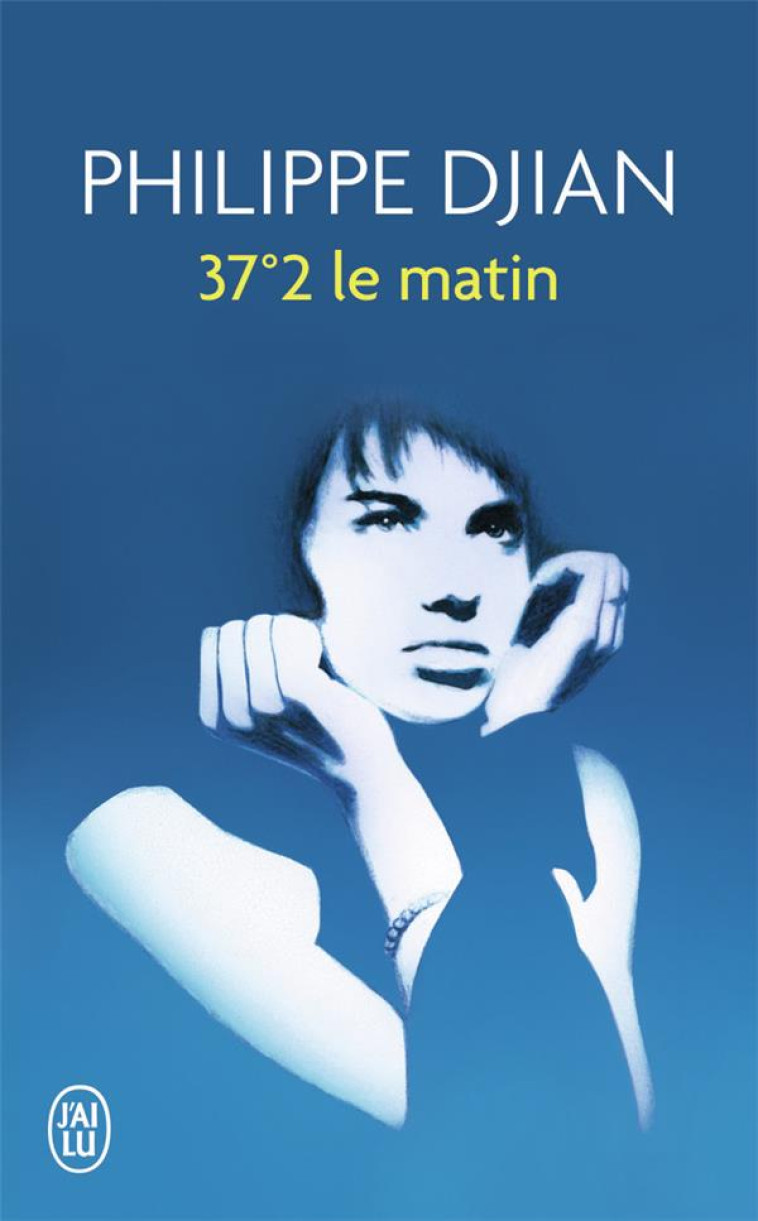 37.2 LE MATIN - DJIAN PHILIPPE - J'AI LU