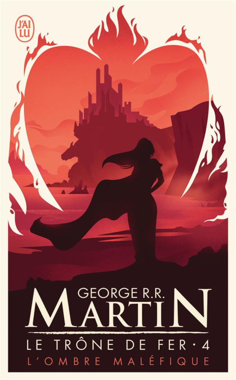 LE TRONE DE FER TOME 4 : L'OMBRE MALEFIQUE - MARTIN GEORGE R.R. - J'AI LU