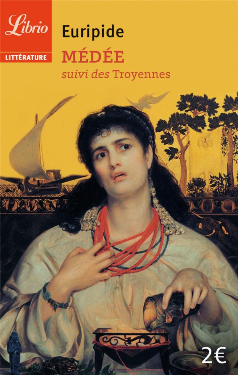 MEDEE  -  LES TROYENNES - EURIPIDE - J'AI LU