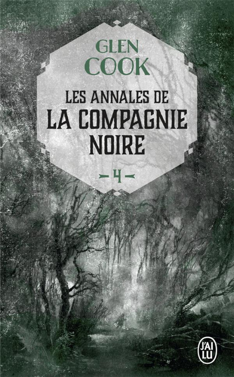 LES ANNALES DE LA COMPAGNIE NOIRE TOME 4 : JEUX D'OMBRES - COOK GLEN - J'AI LU