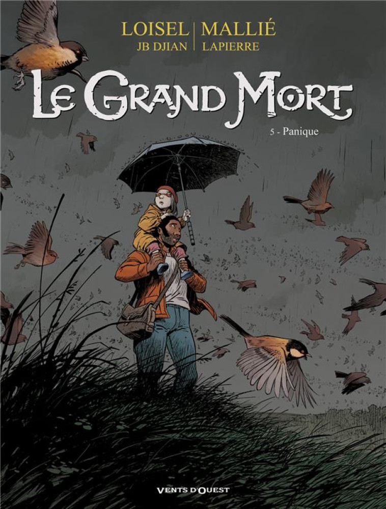 LE GRAND MORT TOME 5 : PANIQUE - LOISEL/DJIAN/MALLIE - Vents d'ouest