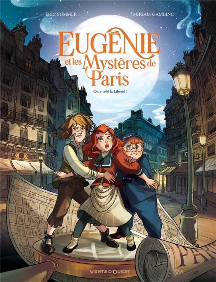 EUGENIE ET LES MYSTERES DE PARIS T.1  -  ON A VOLE LA LIBERTE ! - SUMMER/GAMBINO - GLENAT