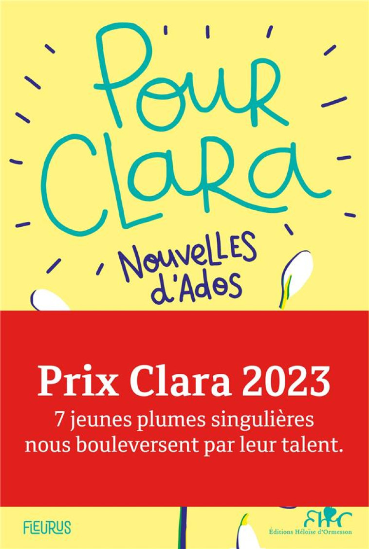 POUR CLARA. NOUVELLES D'ADOS. PRIX CLARA 2023 - COLLECTIF - FLEURUS