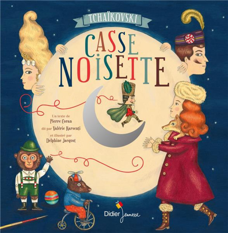 CONTES MUSICAUX GRAND FORMAT - T02 - CASSE-NOISETTE - CORAN/JACQUOT - Didier Jeunesse