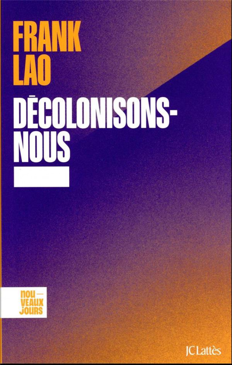 DECOLONISONS-NOUS - LAO FRANK - CERF