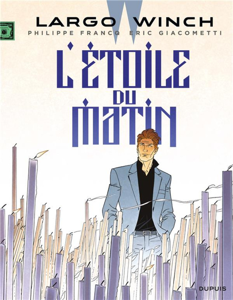 LARGO WINCH - TOME 21 - L'ETOILE DU MATIN - GIACOMETTI ERIC - DUPUIS