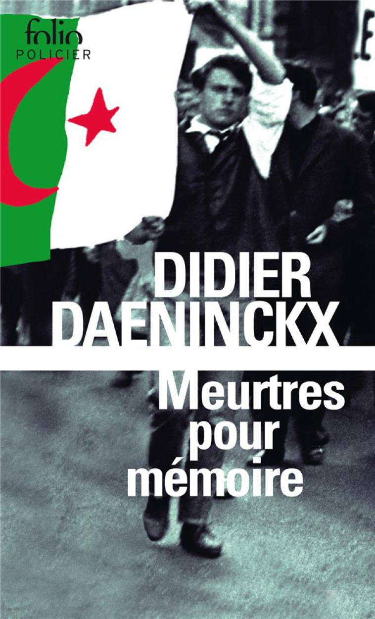 MEURTRES POUR MEMOIRE - UNE ENQUETE DE L'INSPECTEUR CADIN - DAENINCKX DIDIER - Gallimard