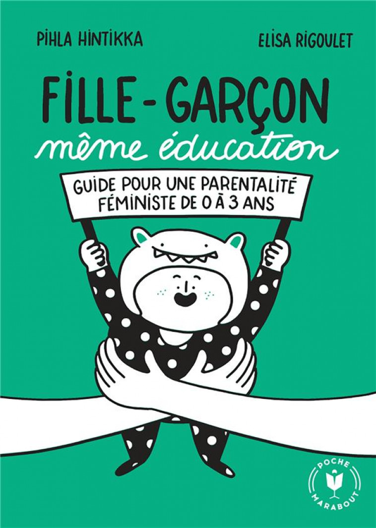 FILLE GARCON MEME EDUCATION - HINTIKKA/RIGOULET - MARABOUT