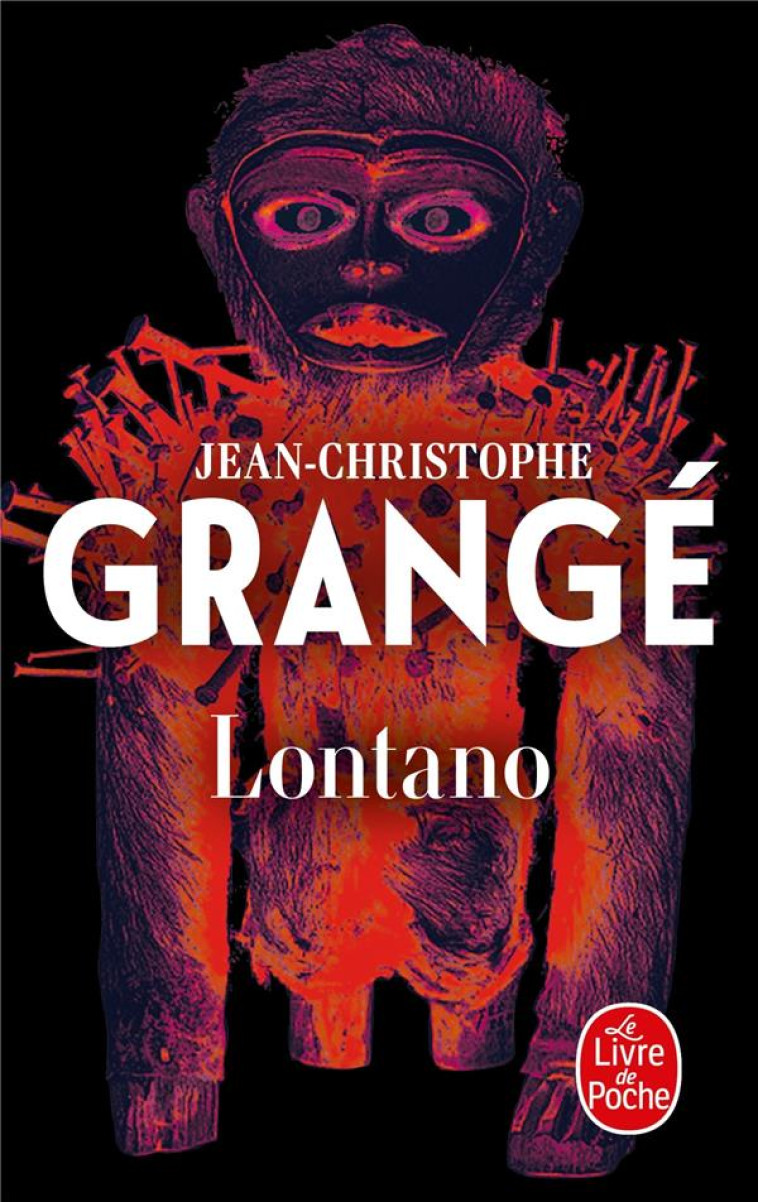 LONTANO - GRANGE J-C. - Le Livre de poche