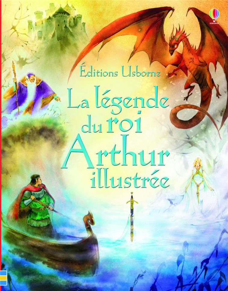 LA LEGENDE DU ROI ARTHUR  -  ILLUSTREE - COURTAULD/KURICHEVA - Usborne