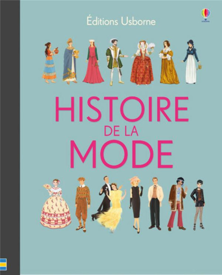 L'HISTOIRE DE LA MODE - BONE/COWAN/COLLECTIF - Usborne