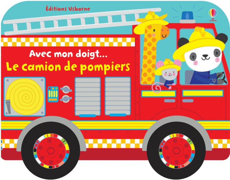 AVEC MON DOIGT... : LE CAMION DE POMPIERS - WATT/BAGGOTT/LAMONT - NC