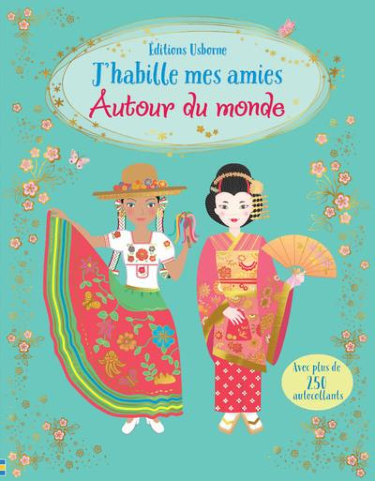 J'HABILLE MES AMIES : AUTOUR DU MONDE - BONE/MOORE/BAGGOTT - NC