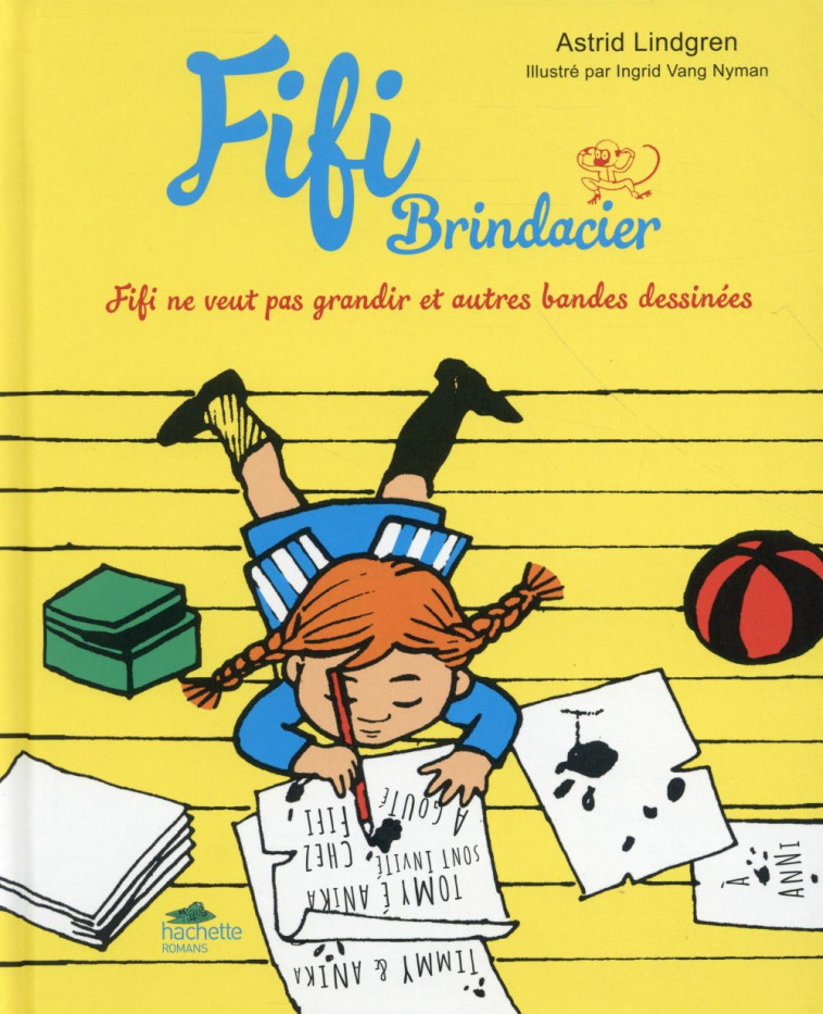 FIFI BRINDACIER T.3  -  FIFI NE VEUT PAS GRANDIR ET AUTRES BANDES DESSINEES - LINDGREN/VANG NYMAN - Hachette romans