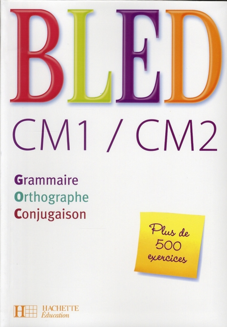 BLED : CM1, CM2  -  LIVRE DE L'ELEVE (EDITION 2008) - BERLION/BLED - HACHETTE