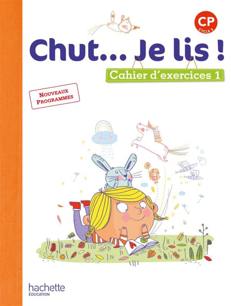 CHUT... JE LIS ! : METHODE DE LECTURE  -  CP  -  CAHIER DE L'ELEVE TOME 1 EDITION 2016) - THEBAULT/VINOT/DAVID - Hachette Education