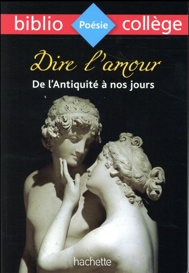 DIRE L'AMOUR DE L'ANTIQUITE A NOS JOURS - COLLECTIF/LAMBERT - Hachette Education