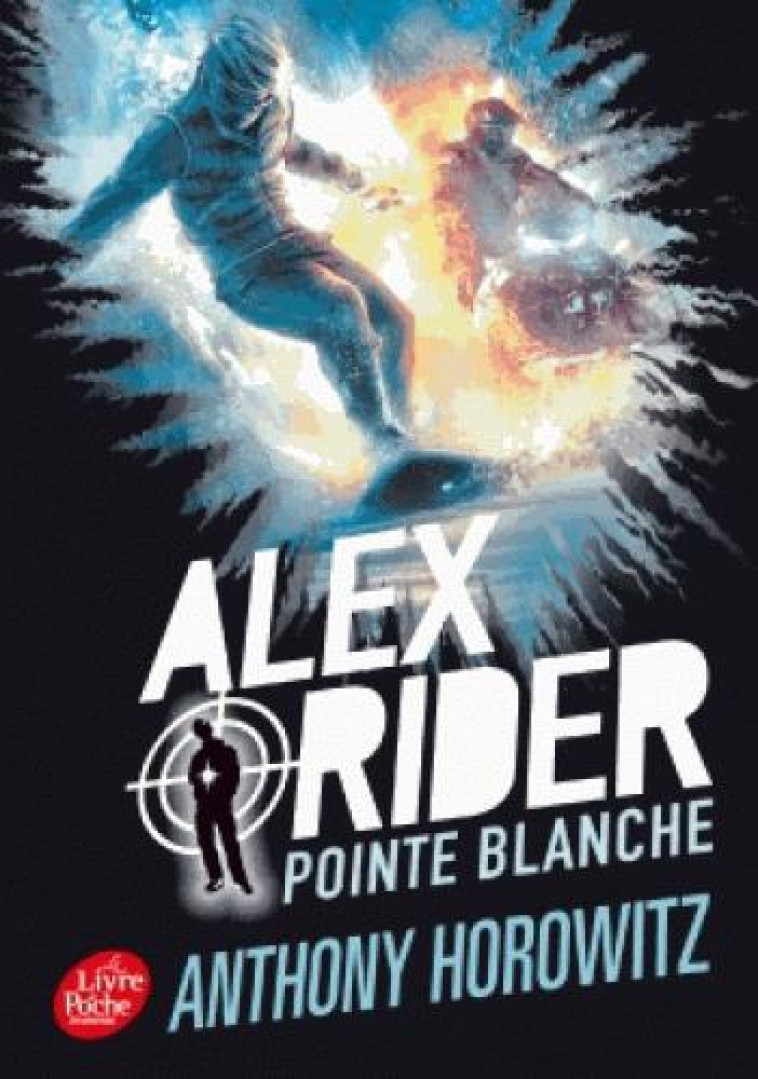 ALEX RIDER T.2 : POINTE BLANCHE - HOROWITZ/SCHRAMM - Le Livre de poche jeunesse