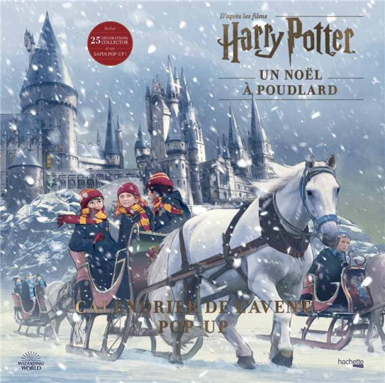 HARRY POTTER : UN NOEL A POUDLARD  -  CALENDRIER DE L'AVENT POP-UP - COLLECTIF - HACHETTE