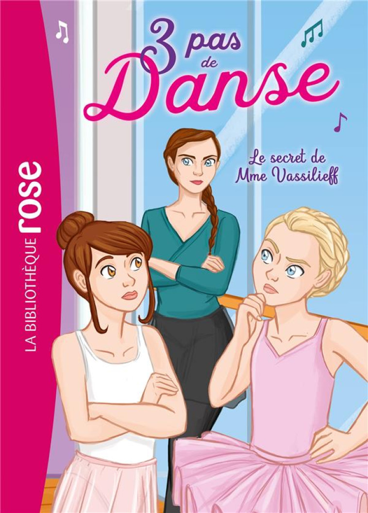 3 PAS DE DANSE T.7  -  LE SECRET DE MME VASSILIEFF - MORIVAL/LEZZIERO - HACHETTE