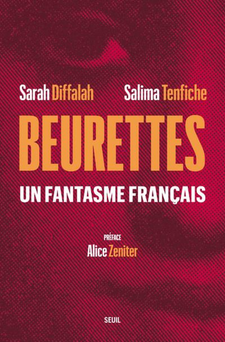 BEURETTES : UN FANTASME FRANCAIS - DIFFALAH/TENFICHE - SEUIL