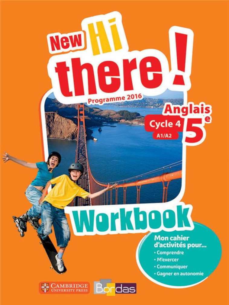 NEW HI THERE! : ANGLAIS  -  5E  -  WORKBOOK DE L'ELEVE  -  PROGRAMME 2016 - LECLERCQ D & P. - Bordas