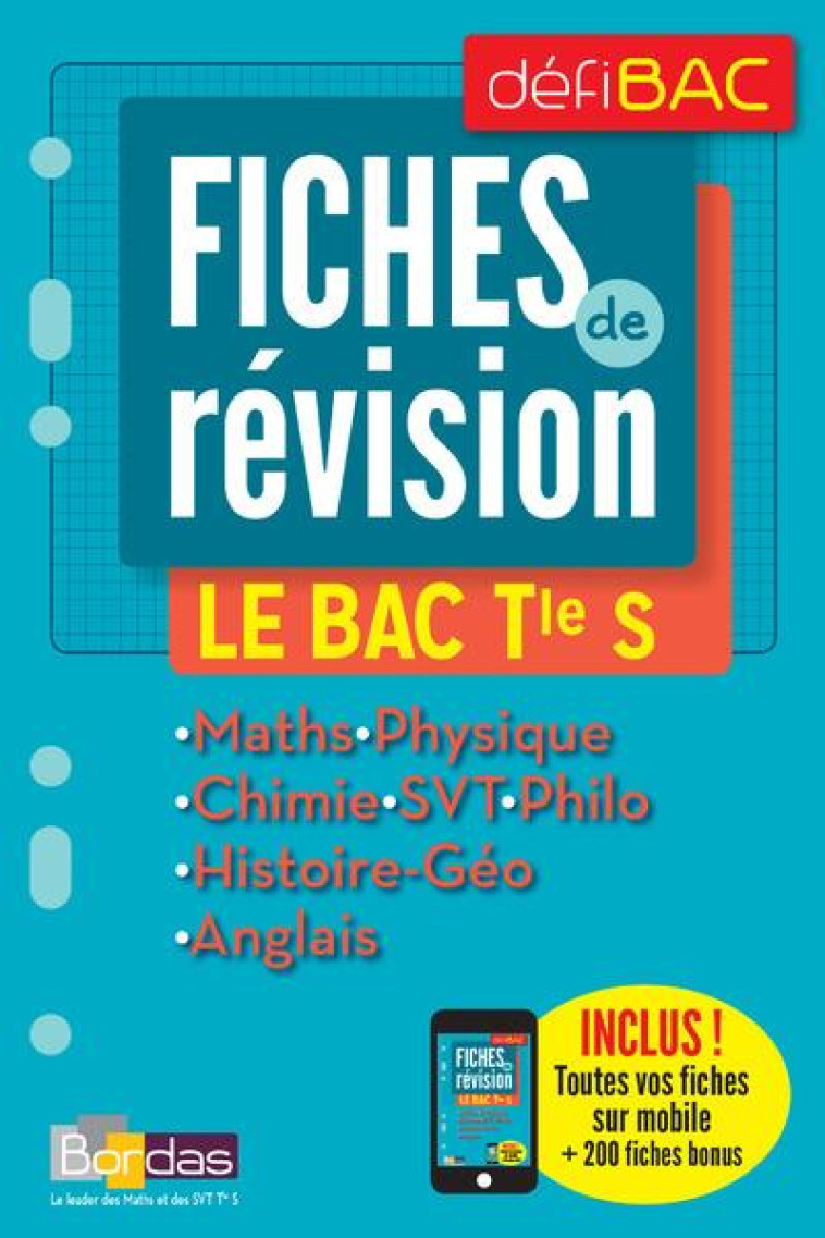 DEFIBAC  -  FICHES DE REVISION  -  MATHEMATIQUES  -  PHYSIQUE  -  CHIMIE  -  SVT  -  PHILOSOPHIE  -  HISTOIRE-GEOGRAPHIE  -  ANGLAIS  -  TERMINALE S (EDITION 2017) - CAVEAU/COLLECTIF - Bordas