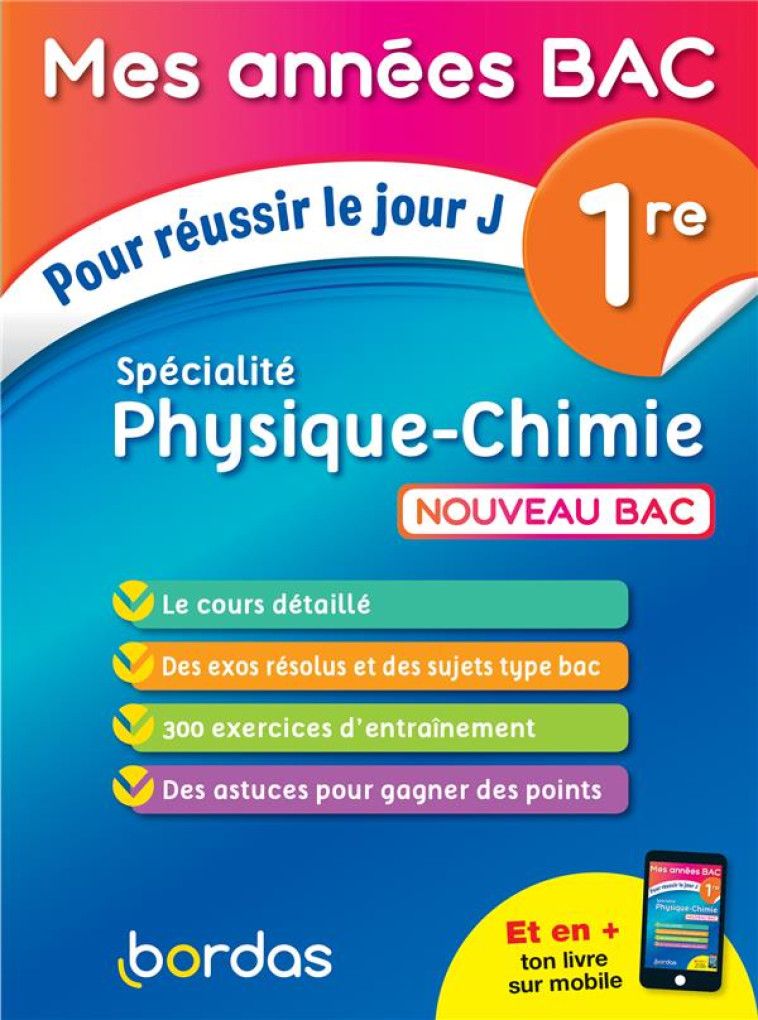 MES ANNEES BAC TOME 10 : SPECIALITE PHYSIQUE-CHIMIE : 1RE (EDITION 2019) - SHREYECK/DUBUS - BORDAS