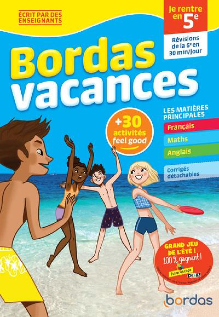 BORDAS VACANCES - JE RENTRE EN 5E - COLLECTIF - BORDAS